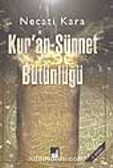 Kur'an-Sünnet Bütünlüğü