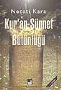 Kur'an-Sünnet Bütünlüğü