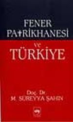 Fener Patrikhanesi Ve Türkiye