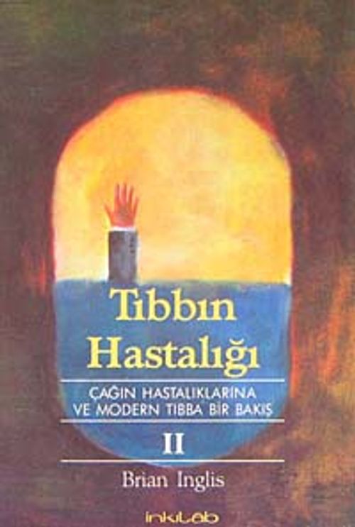 Tıbbın Hastalığı 2. Cilt
