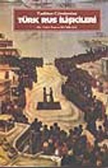 Türk Rus İlişkileri