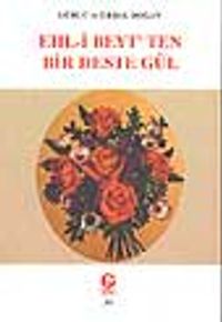 Ehli Beyt'ten Bir Deste Gül