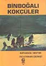 Binboğalı Kökçüler 1.cilt