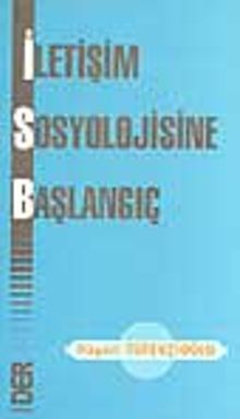 İletişim Sosyolojisine Başlangıç