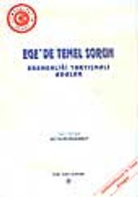 Ege'de Temel Sorun