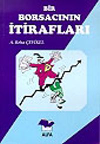 Bir Borsacının İtirafları
