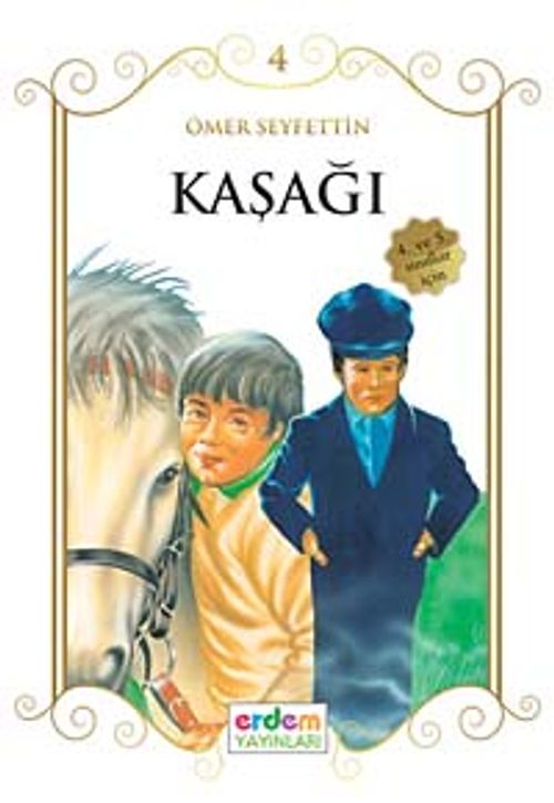 Kaşağı/Çocuklara Ömer Seyfettin‘den Seçmeler Dizisi