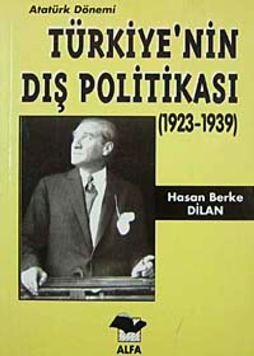 Türkiye'nin Dış Politikası/Atatürk Dönemi (1923-1939)