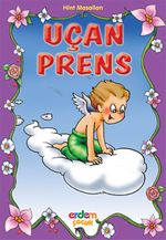Uçan Prens/Hint Masalları/Masal Klasikleri Dizisi