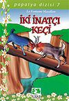 İki İnat&ccedil;ı Ke&ccedil;i/Papatya Dizisi 7