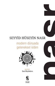 Modern Dünyada Geleneksel İslam - Seyyid Hüseyin Nasr