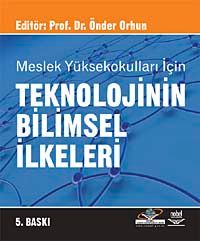 Teknolojinin Bilimsel İlkeleri (Önder Orhun)