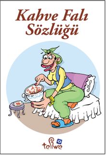 Kahve Falı Sözlüğü