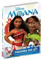 Disney Moana:  Hakkında Her Şey