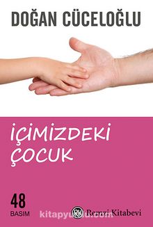 İçimizdeki Çocuk - Doğan Cüceloğlu
