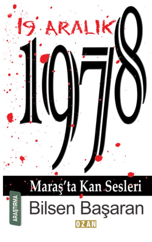 19 Aralık 1978 Maraş'ta Kan Sesleri