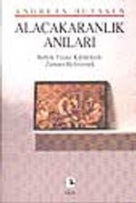 Alacakaranlık Anıları & Bellek Yitimi Kültüründe Zamanı Belirlemek