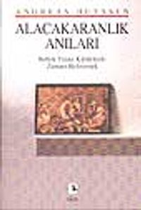 Alacakaranlık Anıları & Bellek Yitimi Kültüründe Zamanı Belirlemek