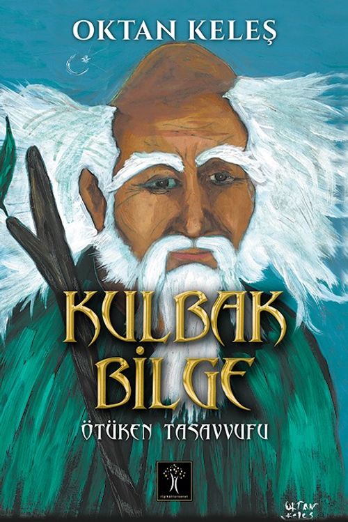 Kulbak Bilge & Ötüken Tasavvufu