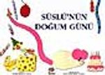 Süslü'nün Doğum Günü