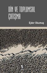 Din ve Toplumsal Çatışma