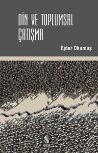 Din ve Toplumsal Çatışma