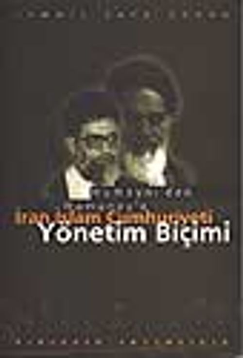 İran İslam Cumhuriyeti Yönetim Biçimi -Humeyni'den Hamaney'e-