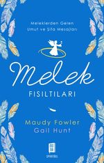 Melek Fısıltıları & Meleklerden Gelen Umut ve Şifa Mesajları