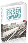 M&uuml;sl&uuml;manlarda Eksen Kayması