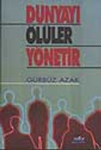 Dünyayı Ölüler Yönetir