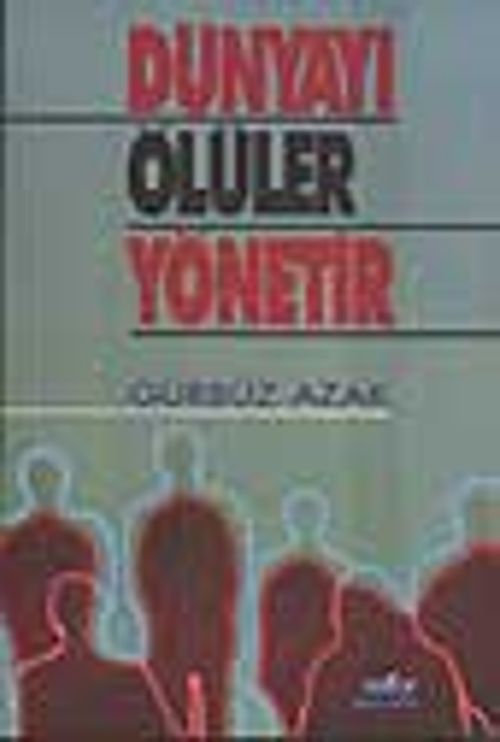 Dünyayı Ölüler Yönetir