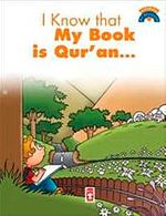 I Know That My Book Is Qur'an / Kitabımın Kuran Olduğunu Biliyorum