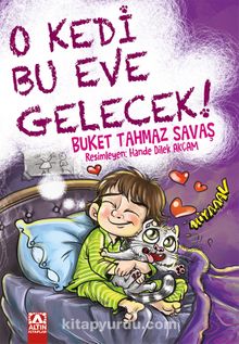 O Kedi Bu Eve Gelecek - Buket Tahmaz Savaş
