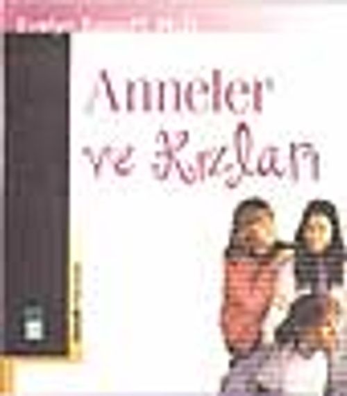 Anneler ve Kızları