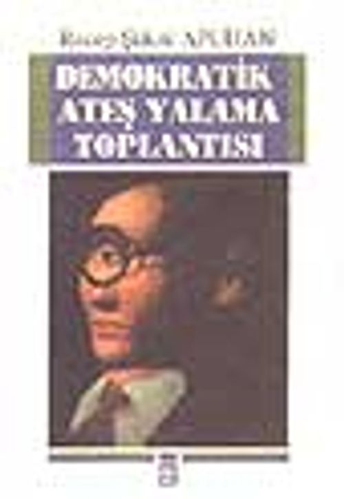 Demokratik Ateş Yalama Toplantısı