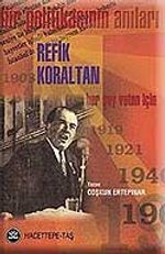 Refik Koraltan - Bir Politikacının Anıları