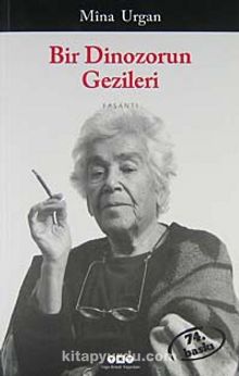 Bir Dinozorun Gezileri - Prof.Dr. Mina Urgan