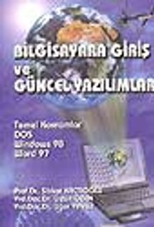 Bilgisayara Giriş ve Güncel Yazılımlar - 1