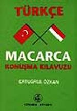 Türkçe-Macarca Konuşma Kılavuzu