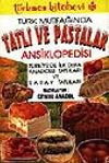 T&uuml;rk Mutfağında Tatlı ve Pastalar Ansiklopedisi