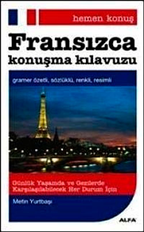 Hemen Konuş Fransızca Konuşma Kılavuzu