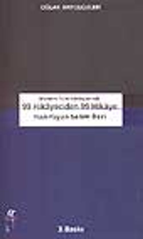Modern Türk Edebiyatında 99 Hikayeciden 99 Hikaye
