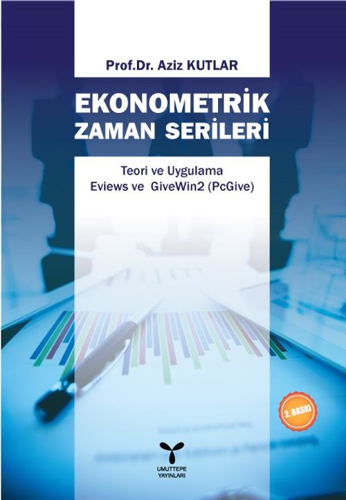 Ekonometrik Zaman Serileri & Eviews ve GiveWin2 (PcGive