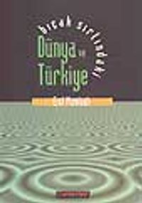 Bıçak Sırtındaki Dünya ve Türkiye