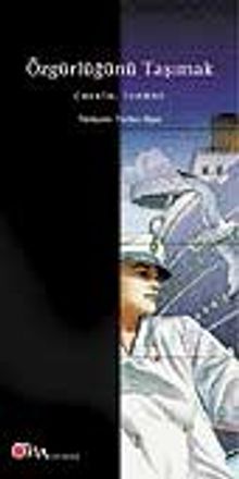 Özgürlüğünü Taşımak