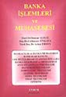 Banka İşlemleri ve Muhasebesi