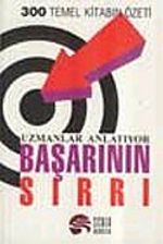 Uzmanlar Anlatıyor: Başarının Sırrı 300 Temel Kitabın Özeti