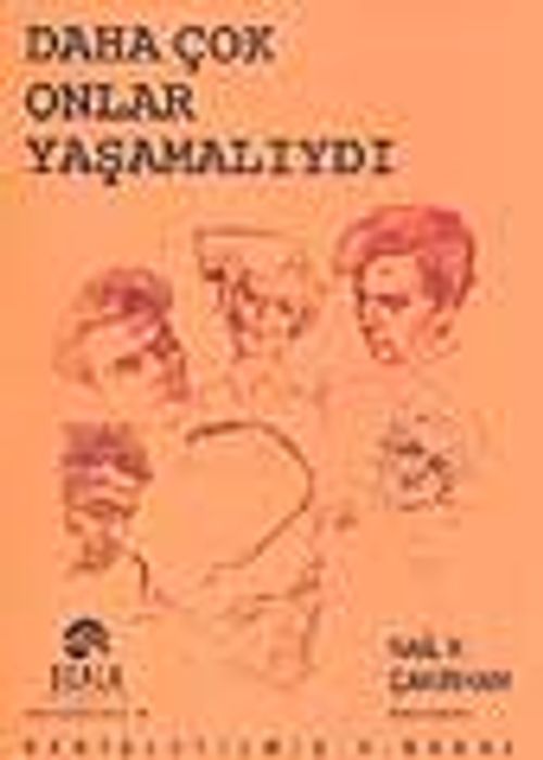 Daha Çok Onlar Yaşamalıydı