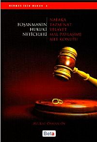 Boşanmanın Hukuki Neticeleri