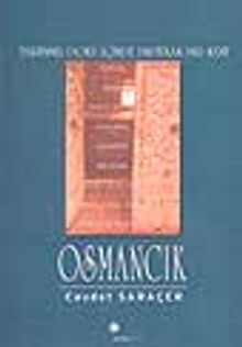 Osmancık/ Tarihsel Doku İçinde Unutulan Bir Kent